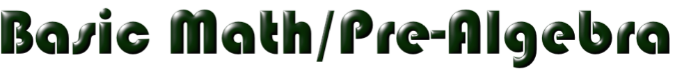 Basic Math/Pre-Algebra